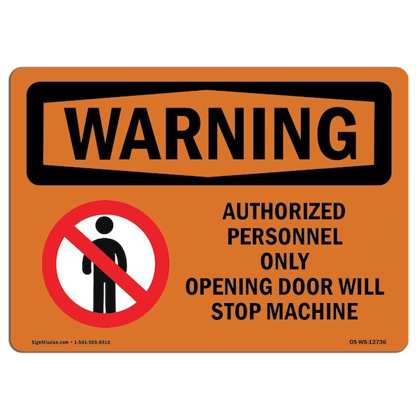 Safety Sign, OSHA WARNING, 3.5" Height, Opening Door Will Stop Machine, Landscape, 10PK